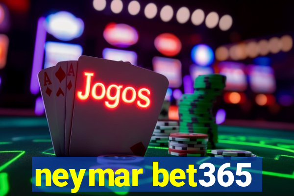 neymar bet365